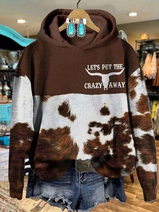 LET PUT THE CARZY AWAY , Western Print Casual Sweatshirt Hoodie