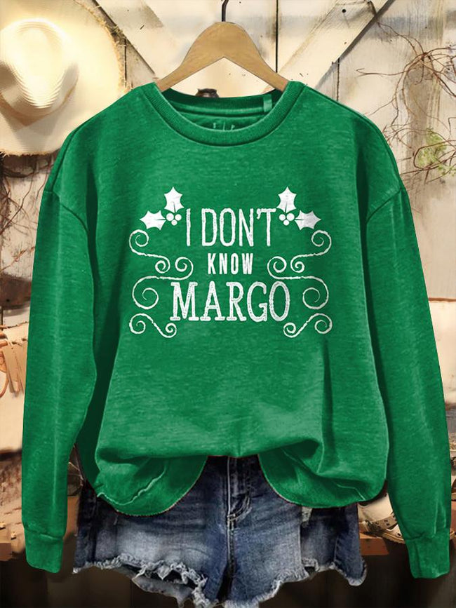 Vintage Christmas I Don't Know Margo Print Casual Casual Sweatshirt